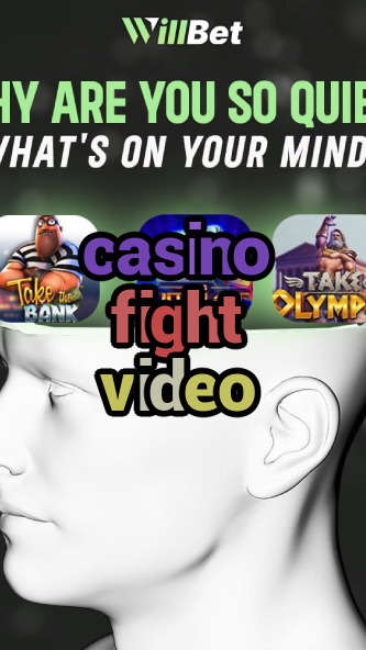 casino fight video-azartmaniacasino.igamblingorder.com